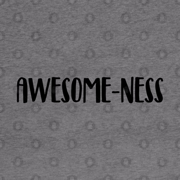 Awesome-ness by NotoriousMedia